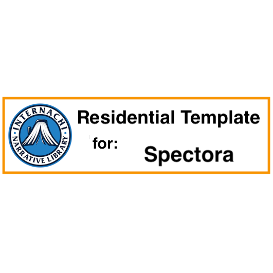 InterNACHI Narrative Library Residential Template for Spectora