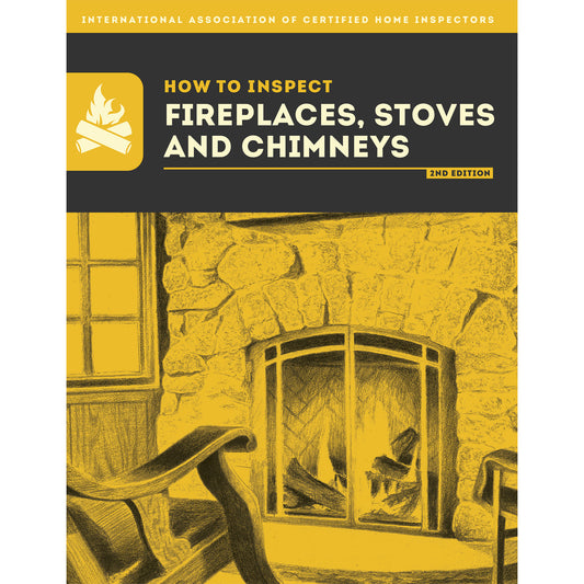 How to Inspect Fireplaces, Stoves and Chimneys Book
