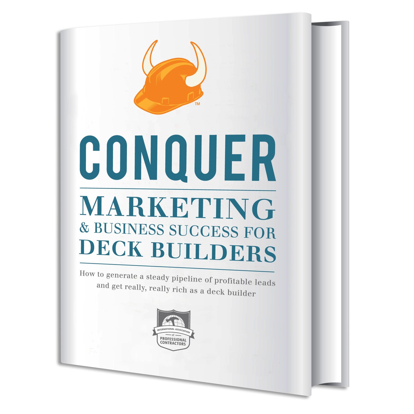CONQUER Marketing and Business Success for Deck Builders PDF